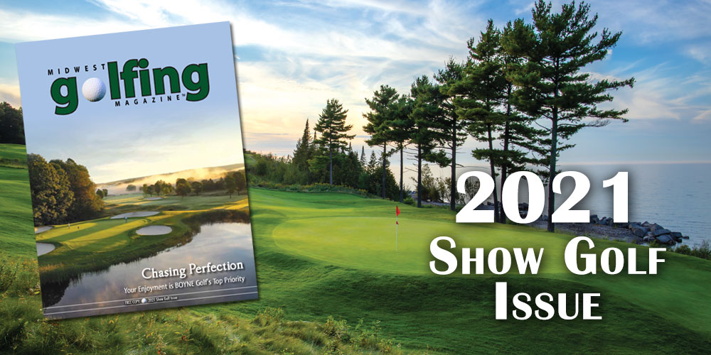 Midwest Golfing Magazine Releases First Issue of 2021